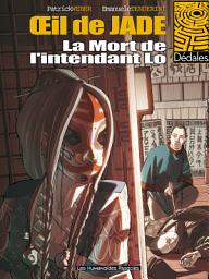 Icon image L'Oeil de Jade: La Mort de l'intendant Lo