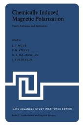 Icon image Chemically Induced Magnetic Polarization: Proceedings of the NATO Advanced Study Institute held at Sogesta, Urbino, Italy, April 17–30, 1977