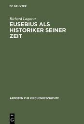 Icon image Eusebius als Historiker seiner Zeit