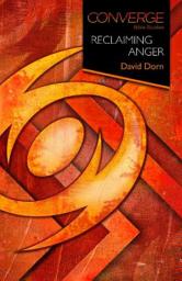 Icon image Converge Bible Studies: Reclaiming Anger