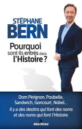 Icon image Pourquoi sont-ils entrés dans l'Histoire ?