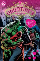 Icon image A Very DC Valentine's Day: Volume 1