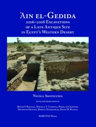 Icon image 'Ain el-Gedida: 2006-2008 Excavations of a Late Antique Site in Egypt's Western Desert (Amheida IV)