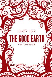 Icon image House of Earth #1: Bumi yang Subur (The Good Earth)