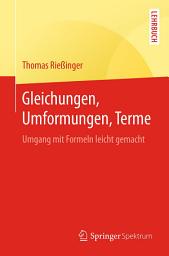 Icon image Gleichungen, Umformungen, Terme: Umgang mit Formeln leicht gemacht