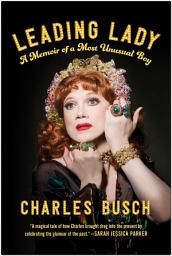 Icon image Leading Lady: A Memoir of a Most Unusual Boy