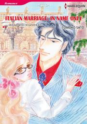 Icon image Italian Marriage: In Name Only: Harlequin Comics