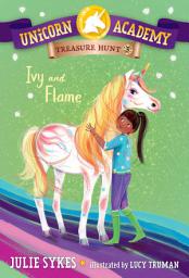 Icon image Unicorn Academy Treasure Hunt #3: Ivy and Flame