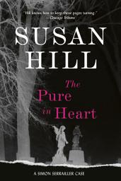 Icon image The Pure in Heart: A Simon Serrailler Mystery