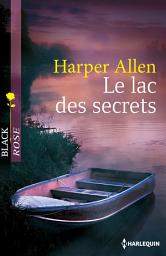 Icon image Le lac des secrets