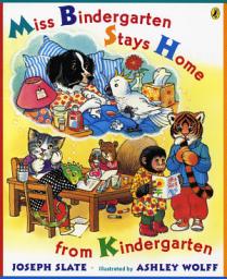Icon image Miss Bindergarten Stays Home From Kindergarten