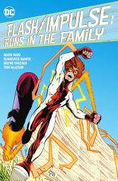Icon image Flash/Impulse: Runs in the Family: Volume 1