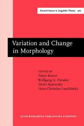 Icon image Variation and Change in Morphology: Selected papers from the 13th International Morphology Meeting, Vienna, February 2008