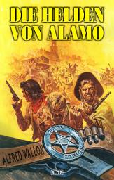 Icon image Texas Ranger 05: Die Helden von Alamo