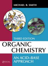 Icon image Organic Chemistry: An Acid-Base Approach, Third Edition, Edition 3