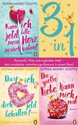 Icon image Kann ich jetzt bitte mein Herz zurückhaben? /Darf ich dich jetzt behalten?/ Die große Liebe kann mich mal (3in1 Bundle): Romantik, Witz und englischer Adel: Drei wunderbar warmherzige Romane in einem Band