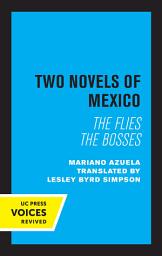 Icon image Two Novels of Mexico: The Flies and The Bosses