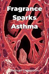Icon image Fragrance Sparks Asthma