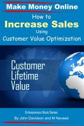 Icon image How to Increase Sales Using Customer Value Optimization - Make Money Online