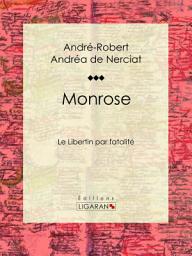 Icon image Monrose: Le Libertin par fatalité
