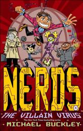 Icon image The Villain Virus (NERDS Book Four)