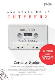 Icon image Las leyes de la interfaz (2a ed.): Diseño, ecología, evolución, tecnología