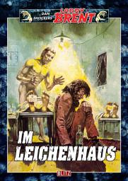Icon image Larry Brent Classic 008: Im Leichenhaus