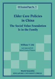 Icon image Elder Care Policies in China: The Social Value Foundation is in the Family