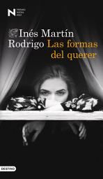 Icon image Las formas del querer: Premio Nadal de Novela 2022