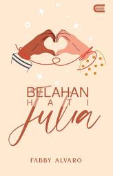 Icon image Belahan Hati Julia: Eternity Publishing