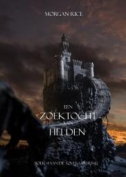 Icon image Een Zoektocht Van Helden (Boek #1 In De Tovenaarsring)