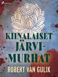 Icon image Kiinalaiset järvimurhat: Nide 1