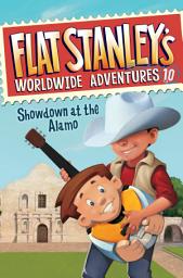 Icon image Flat Stanley's Worldwide Adventures #10: Showdown at the Alamo