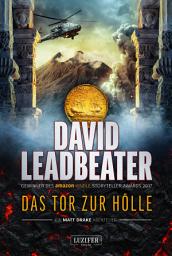 Icon image DAS TOR ZUR HÖLLE (Matt Drake Abenteuer 3): Thriller