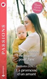 Icon image Une maman pour Jane - La promesse d'un amant