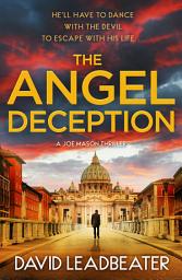 Icon image The Angel Deception (Joe Mason, Book 6)
