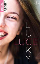 Icon image Lucky Luce: Volume 1