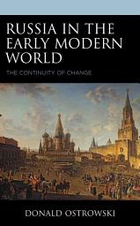 Icon image Russia in the Early Modern World: The Continuity of Change