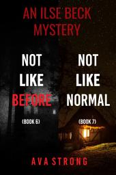 Icon image An Ilse Beck Mystery: Not Like Before (#6) and Not Like Normal (#7)