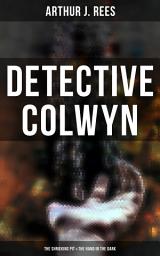 Icon image Detective Colwyn: The Shrieking Pit & The Hand in the Dark