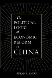 Icon image The Political Logic of Economic Reform in China