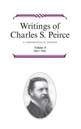 Icon image Writings of Charles S. Peirce: A Chronological Edition, Volume 8: 1890–1892
