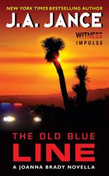 Icon image The Old Blue Line: A Joanna Brady Novella