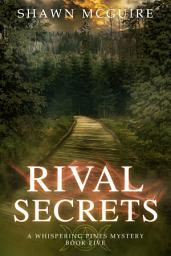 Icon image Rival Secrets: A Whispering Pines Mystery, Book 6