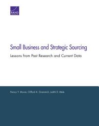 Icon image Small Business and Strategic Sourcing: Lessons from Past Research and Current Data