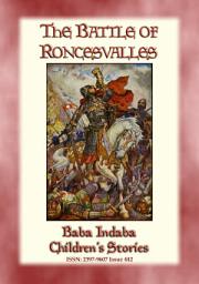 Icon image THE BATTLE OF RONCEVALLES - A Carolingian Legend: Baba Indaba?s Children's Stories - Issue 442