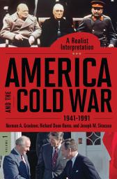 Icon image America and the Cold War, 1941-1991: A Realist Interpretation [2 volumes]
