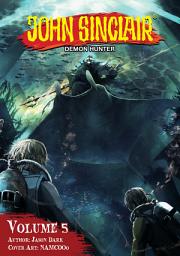 Icon image John Sinclair: Demon Hunter Volume 5 (English Edition)