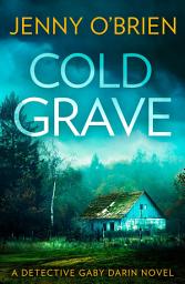 Icon image Cold Grave (Detective Gaby Darin, Book 6)