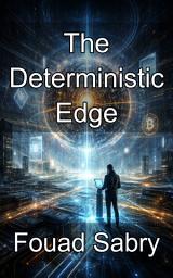 Icon image The Deterministic Edge: Architecting Infallible State Machines for Decentralized Systems